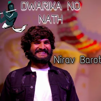 Dwarika No Nath by Nirav Barot