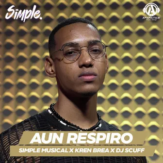 Aun Respiro by Simple Musical