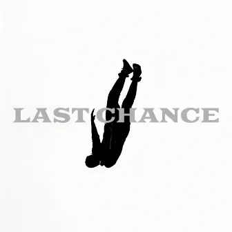 LAST CHANCE by Rey Mula