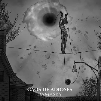 Caos de Adioses by Damasky