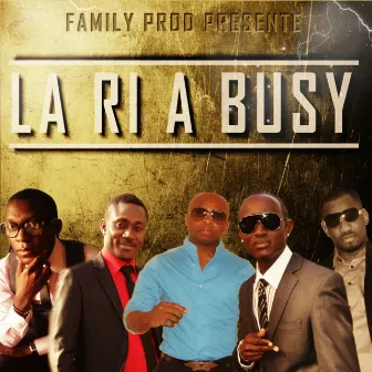 La ri a busy by Family