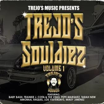 Trejo's Souldiez, Vol. 1 by Danny Trejo