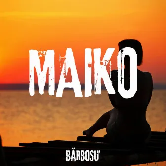 MAIKO by Barbosu'