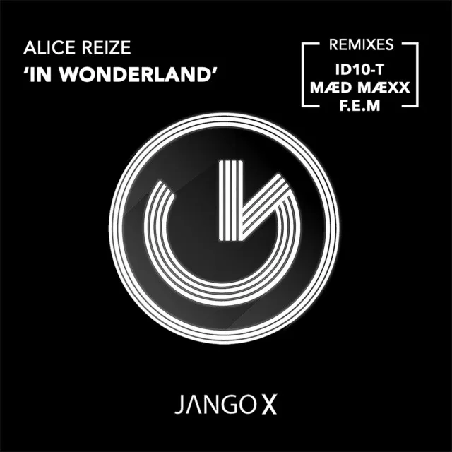 In Wonderland - ID10-T Remix