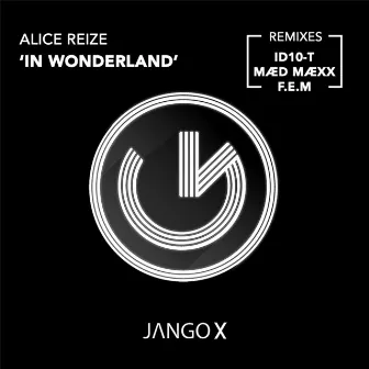 In Wonderland (Remixes) by Alice Reize