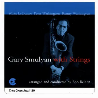 Gary Smulyan With Strings by Gary Smulyan