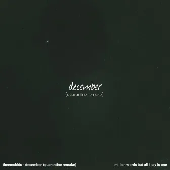 december (quarantine remake) by byn