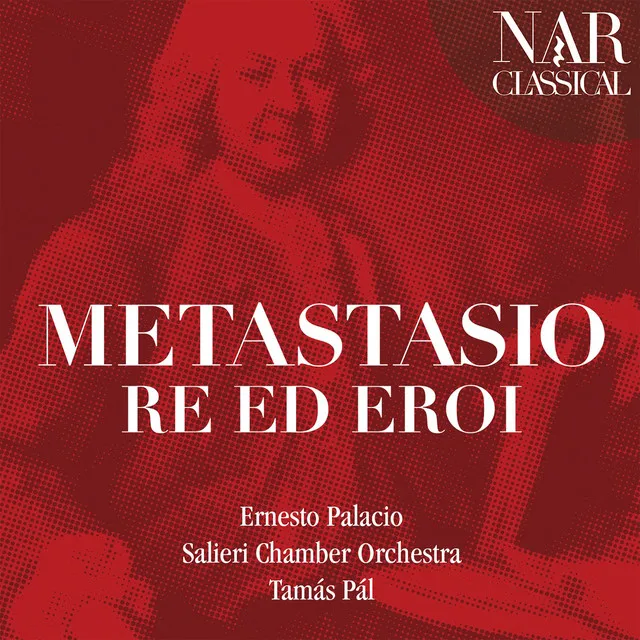 Metastasio: Re ed Eroi