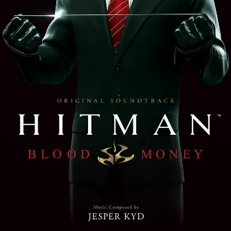 Hitman: Blood Money by Jesper Kyd