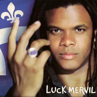 Luck Mervil by Luck Mervil