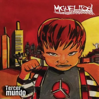 Tercer Mundo by Miguelitos