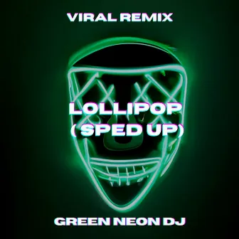 Lollipop (Tik Tok Sped Up) - Remix by Valarie Gould