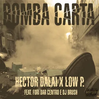 Bomba Carta by Hector Dalai