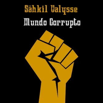 Mundo Corrupto (Remastered) by Valysse