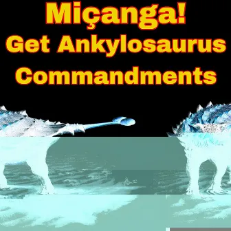 Get Ankylosaurus Commandments by Miçanga!