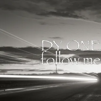 follow me by DY ONE