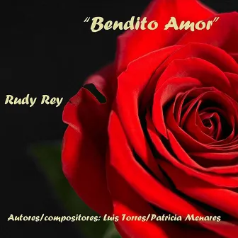 Bendito Amor by Rudy Rey