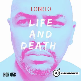 Life And Death by Lobelo