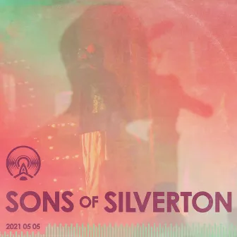 Sons of Silverton - Live at Radio Artifact by Sons of Silverton