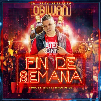 Fin de Semana by Obiwan