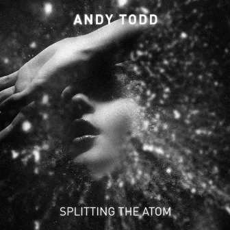 Splitting The Atom by Andy Todd