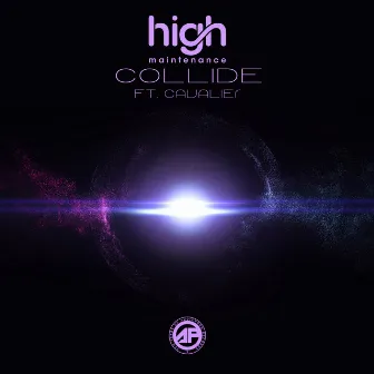 Collide by High Maintenance