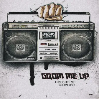 Gqom Me Up by Lungster Mft