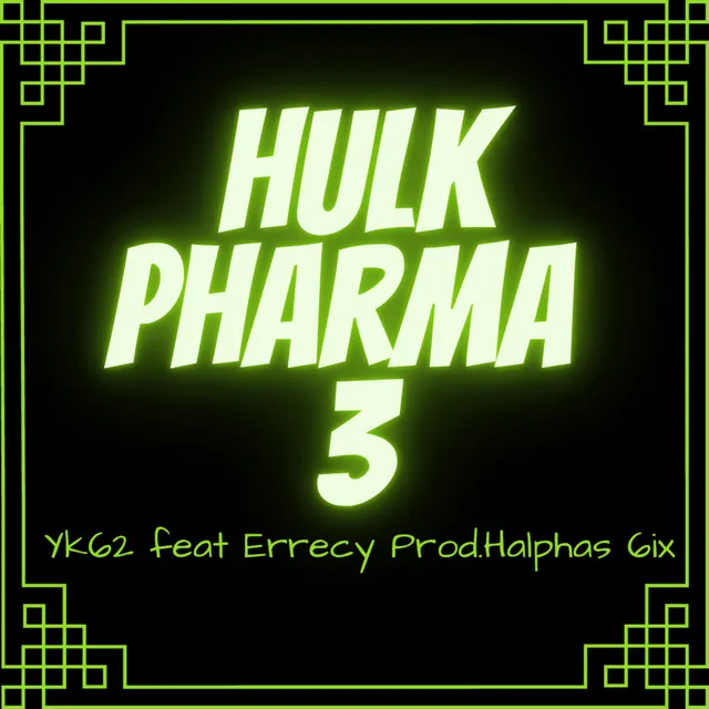 Hulk Pharma 3