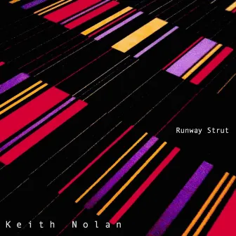 Runway Strut by Keith Nolan