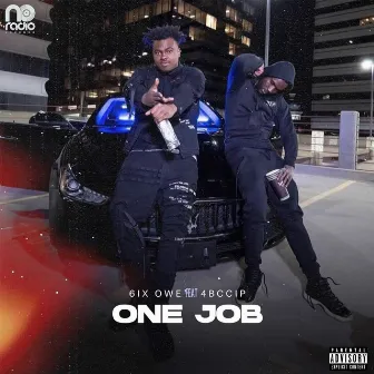 One Job (feat. 4BCCip) by 6ix 0we