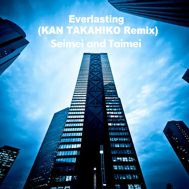 Everlasting (KAN TAKAHIKO Remix)