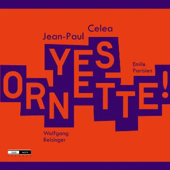 Yes Ornette ! by Jean Paul Celea