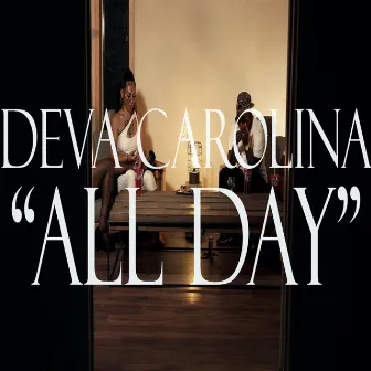 ALL DAY by Deva Carolina