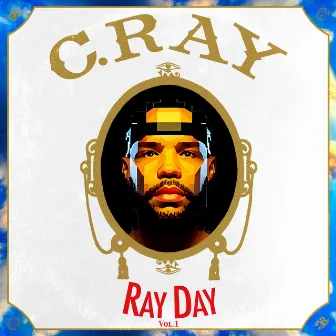 Ray Day, Vol. 1 by C. Ray