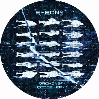 Machine Code - EP by E-bony