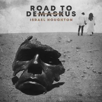 Road to DeMaskUs by Israel Houghton