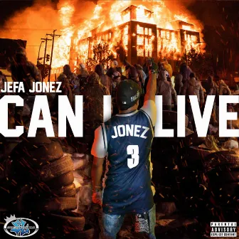 Can I Live by Jefa Jonez