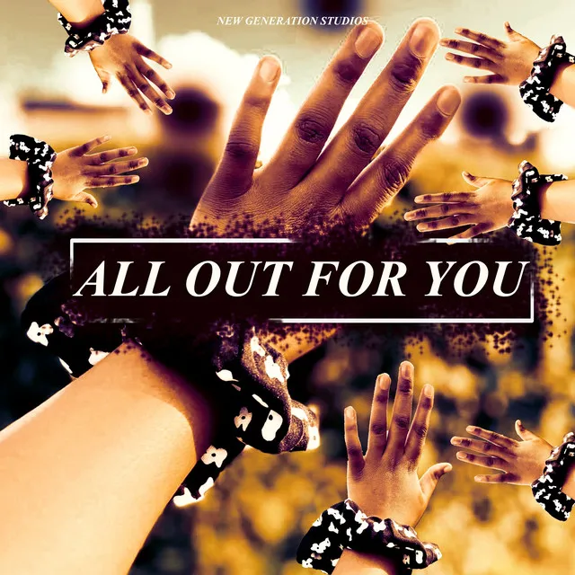 All out for You