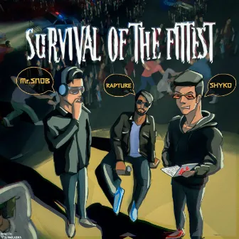 Survival Of The Fittest by Rapture