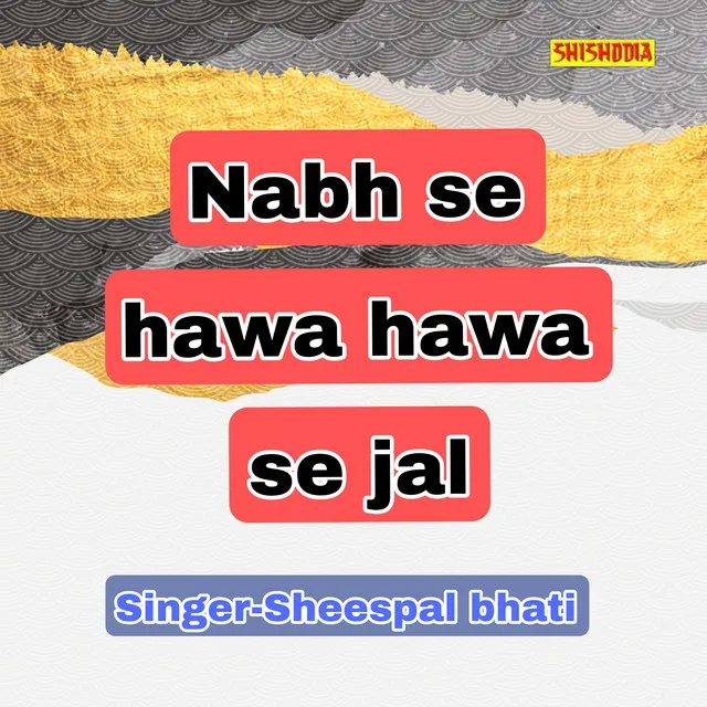 Nabh Se Hawa Hawa Se Jal