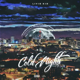 Cold Nights by Livid Kid