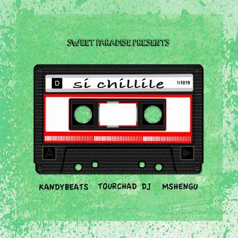 Si Chillile by Kandybeats