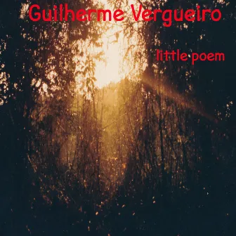 Little poem by Guilherme Vergueiro