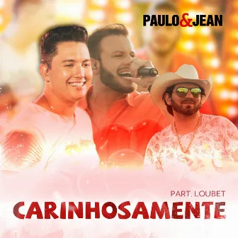 Carinhosamente by Paulo & Jean