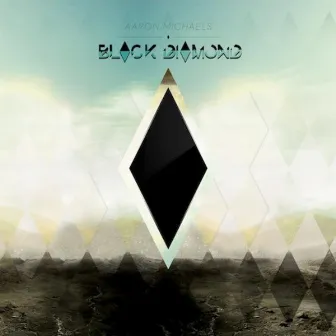 Black Diamond EP by Aaron Michaels