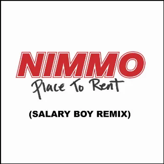 Place to Rent (Salary Boy Remix) by Salary Boy