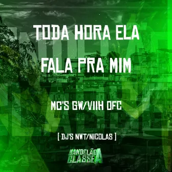 Toda Hora Ela Fala pra Mim by MC Viih OFC