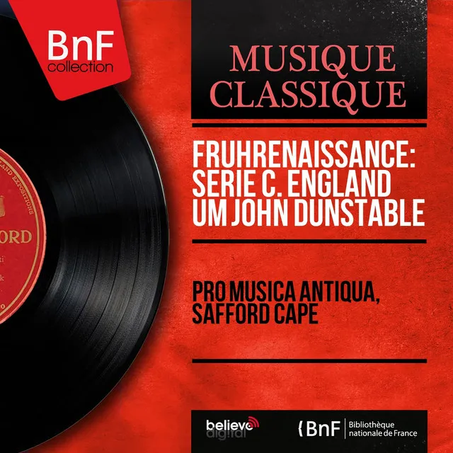 Frührenaissance: Serie C. England um John Dunstable (Mono Version)