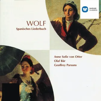 Wolf: Spanisches Liederbuch by Hugo Wolf