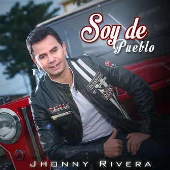 Soy de Pueblo by Jhonny Rivera